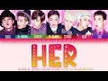 Block B (블락비) – Her (헐) Color Coded Lyrics HAN/ROM/ENG