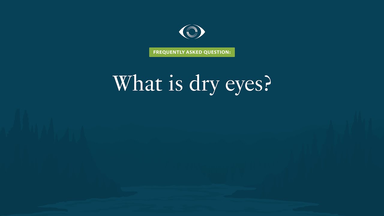 What is Dry Eye? | Premier Eye Care | 2022