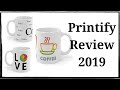 Printify Review 2019 - Mug Review