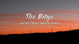 NIVIRO - The Edge (Lyrics) feat. Harley Bird