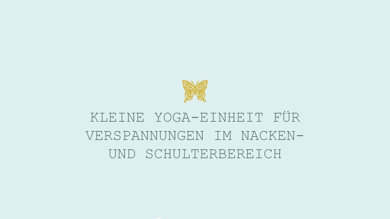 Kleine feine Yoga-Einheit gegen Verspannungen im Nacken (für alle Yogis)