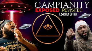 Campianity Exposed Revisited | Come Out Of Her My People