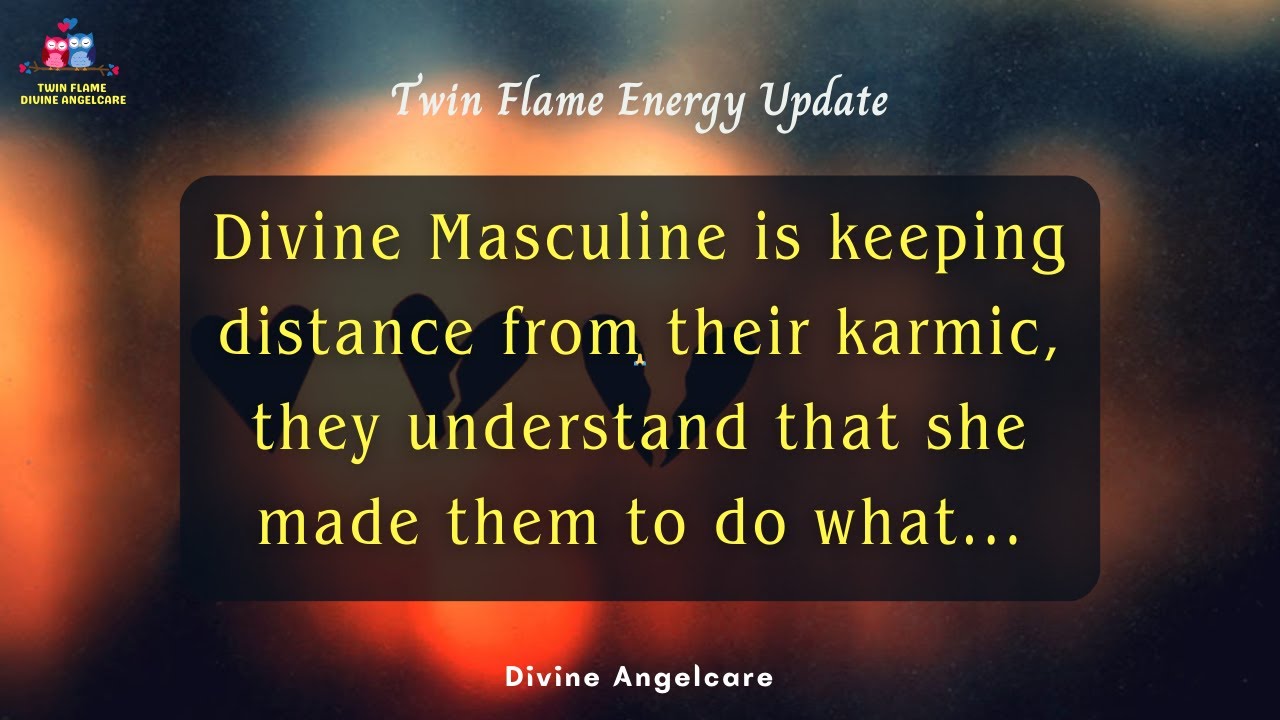 DM TO DF | He is keeping distance from karmic | twin flame energy ...