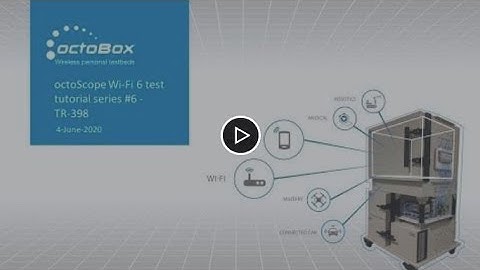 octoBox Wi Fi 6 test tutorial series #6   TR 398