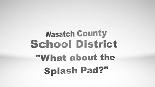 Wasatch history of the splash pad