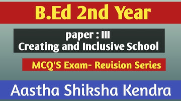 Creating an Inclusive School || MCQ Questions || MDU || B.Ed 2nd ||  B.Ed MCQ