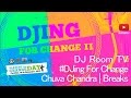 Dj room djing for change 2  chuva chandra