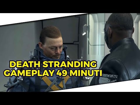 Death Stranding Gameplay di 49 minuti (TGS 2019)