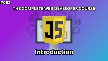 درس 061# - مقدمة وشرح ما هي لغة ال JAVASCRIPT ؟  | [ The Complete Web Developer Course ]
