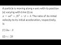 #neet2025 A particle is moving along x-axis with it's position (x) varying with time (t) as x= at⁴+