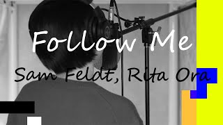 Sam Feldt, Rita Ora Follow Me Cover 22