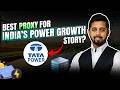 Tata Power - The best proxy for India's power growth story?