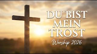 Deine Liebe bleibt bei mir – Neues Dankeslied | Deutscher Worship 2026