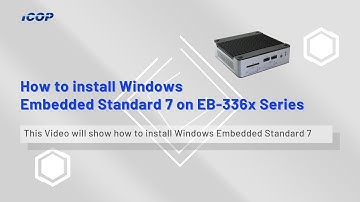 How to install Windows Embedded Standard 7 on EB-336x Series