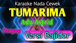 🔴 TUMARIMA - KARAOKE BAJIDOR VERSI ADE ASTRID ( Team Grengseng )