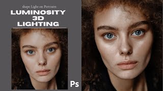 Luminosity 3D Lighting on portraits in Photoshop