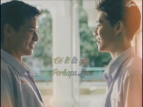 [BKPP][Happy Valentine's Day][Engsub/Vietsub] Perhaps Love #บิวกิ้นพีพี​
