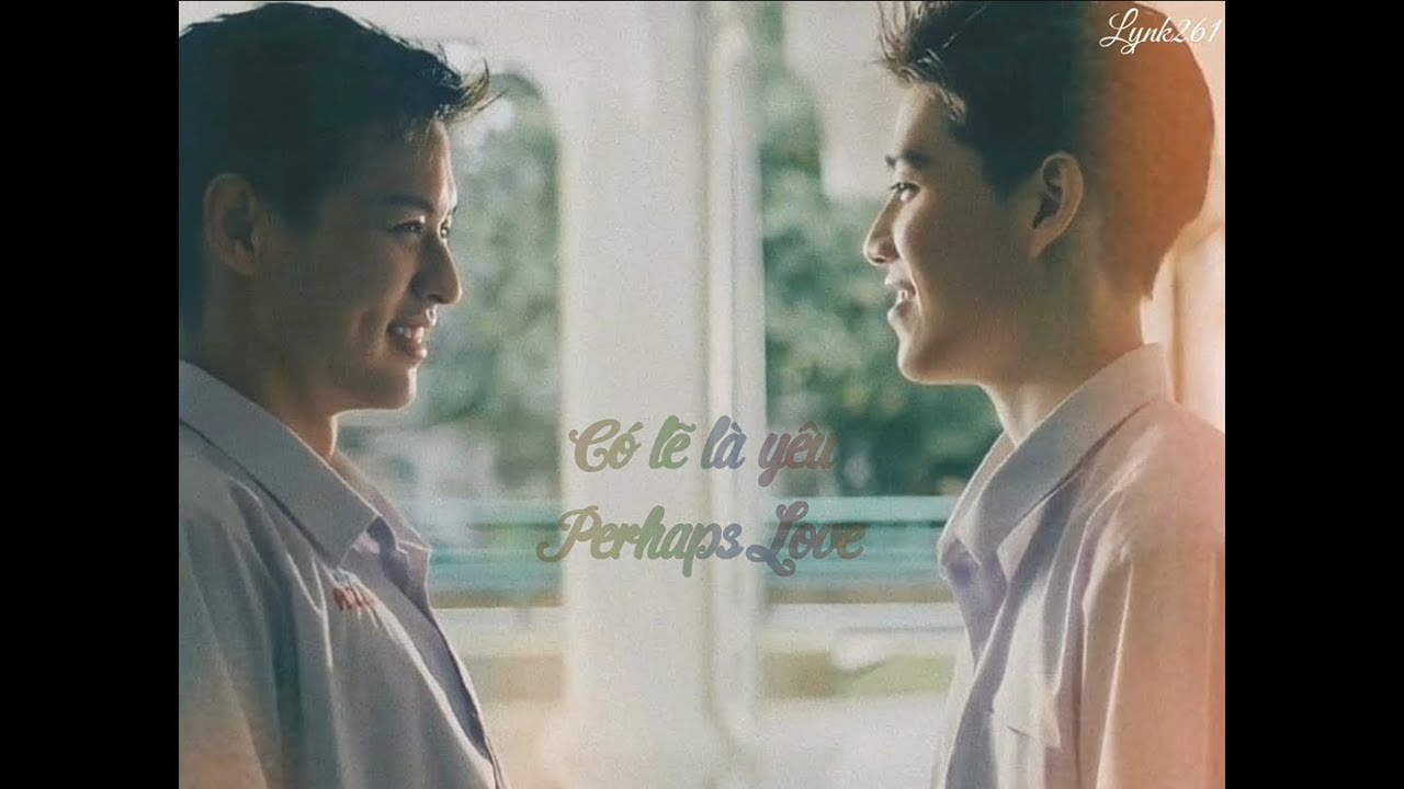 [BKPP][Happy Valentine's Day][Engsub/Vietsub] Perhaps Love #บิวกิ้นพีพี​