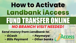 How to Activate Landbank iAccess Fund Transfer Online in 5 Easy Steps (No Branch Visit Needed)