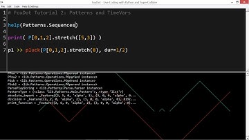 FoxDot Tutorial 2: Patterns and TimeVars