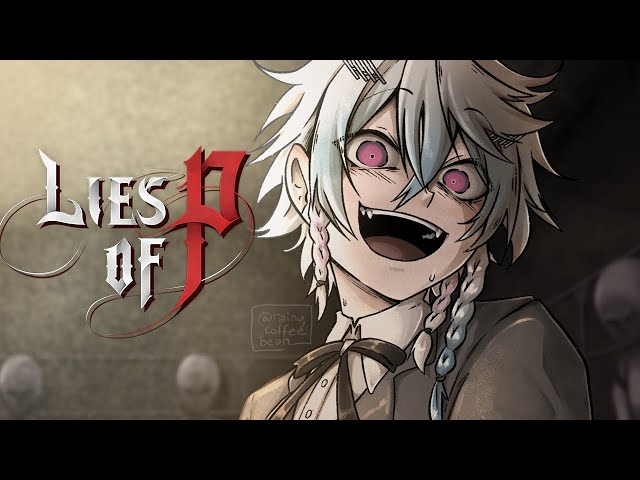 【LIES OF P #5】Liar liar pants on fire【SPOILER ALERT】のサムネイル