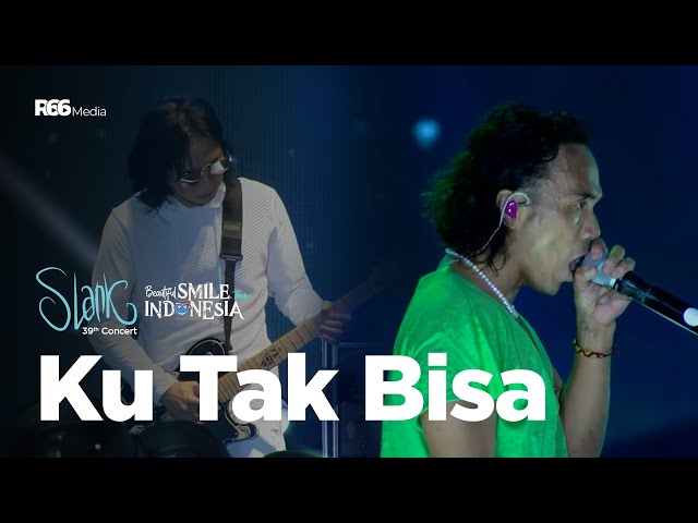 SLANK - KU TAK BISA LIVE AT BEAUTIFUL SMILE TOUR INDONESIA PRAMBANAN 2022 | R66 MEDIA class=