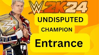 WWE 2K24 Cody Rhodes Undisputed Championship Entrance