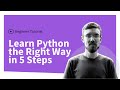 Learn Python the Right Way in 5 Steps in 2022