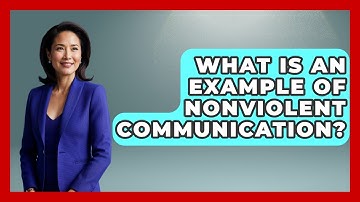 What Is An Example Of Nonviolent Communication? - Your Civil Rights Guide