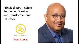The 360 podcast - se02ep02 - Principal Baruti Kafele Author of ‘Closing the Attitude Gap’