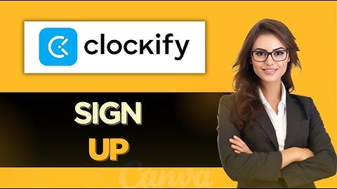 How To EASILY Sign Up On Clockify Time Tracker - Full Guide (2025)