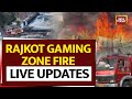 Rajkot Gaming Zone Fire LIVE Updates | 27 Killed In Rajkot Game Zone Fire | India Today LIVE Updates