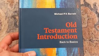 Best Old Testament Commentary? Old Testament Introduction: M.Barrett