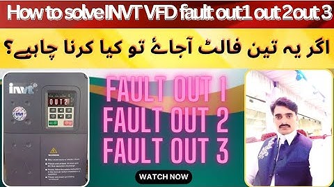 how to solve INVT VFD inverter fault out 1out 2 out3  detail on user manual