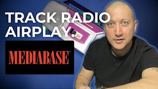 Track Radio Airplay - Upload to Mediabase