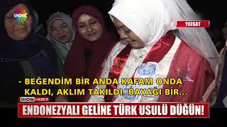 Endonezyalı Geline Türk Usulü Düğün