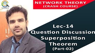 Lecture 14 I Question Discussion on Superposition I Part 02 I Network Theory I GATE