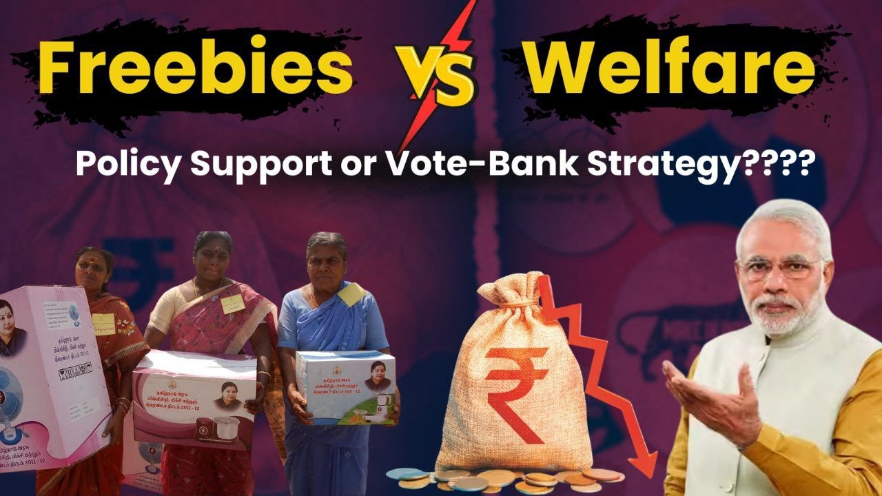 Freebies vs Welfare Schemes| UPSC Mains & Essay Special | Judiciary, Economy, Governance |Explained