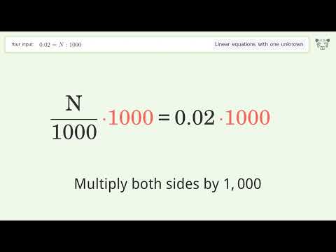 Linear equation with one unknown: Solve 0.02=N:1000 step-by-step solution
