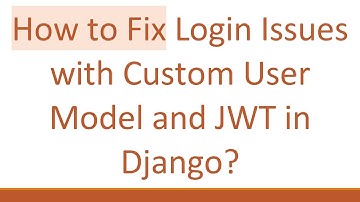 How to Fix Login Issues with Custom User Model and JWT in Django?