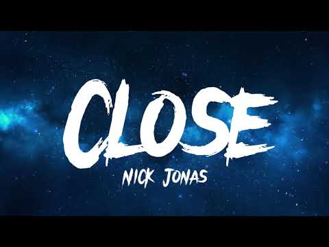 Nick Jonas - Close (Lyrics) ft. Tove Lo