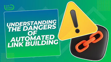 Understanding the Dangers of Automated Link Building