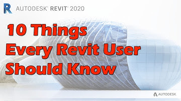 10 Things Every Revit User Must Know