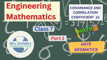 Gate Geomatics - Engineering Mathematics| Lecture 7| Covariance| Correlation Coefficient (r)|