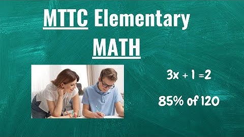 MTTC Elementary Education Math Test – Get Ready and PASS!