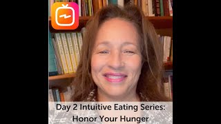Day 2 of Intuitive Eating Series: Honor Your Hunger by Evelyn Tribole, MS RDN CEDRD-S 5,649 views 3 years ago 5 minutes, 5 seconds
