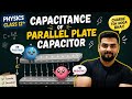 TOPIC:-CAPACITANCE OF PARALLEL PLATE CAPACITOR 