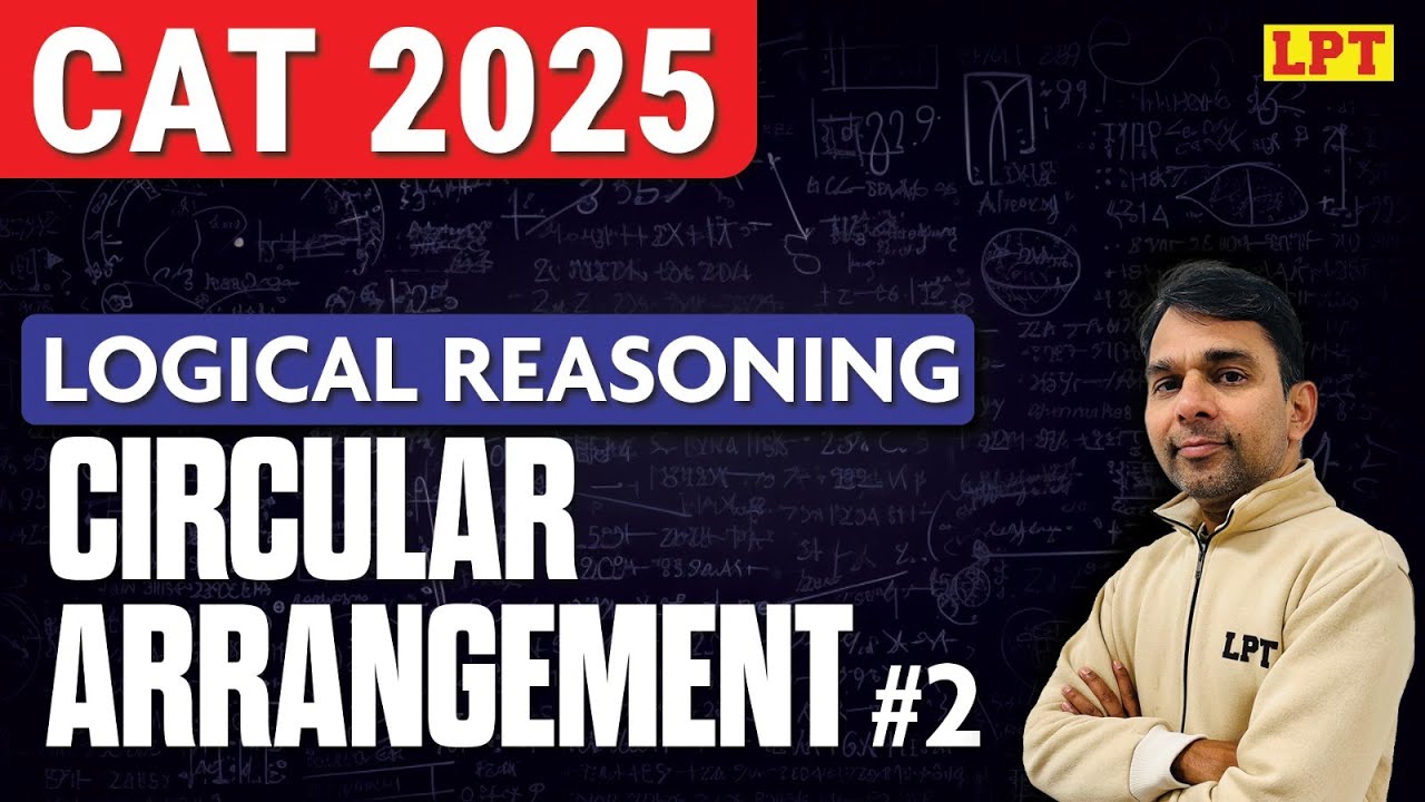 Circular Arrangement #2 | Logical Reasoning for CAT 2025 | CAT Exam ...