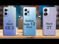 OnePlus Nord 2T Vs  Xiaomi Note 12 Pro+ Vs  Oneplus Nord CE3