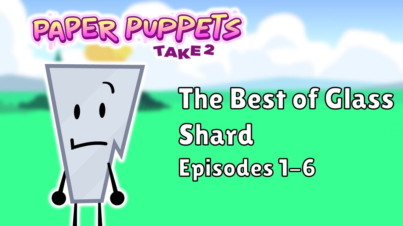 Paper Puppets Take 2 - The Best of Glass Shard (Episode 1-6)